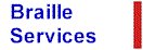 return to Braille Transcription services at Access-USA(TM)